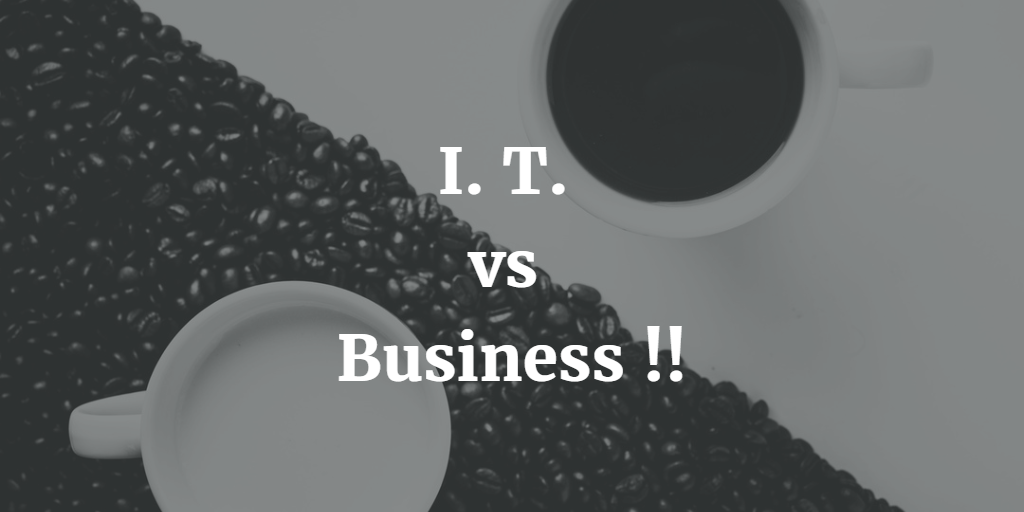 IT vs Business